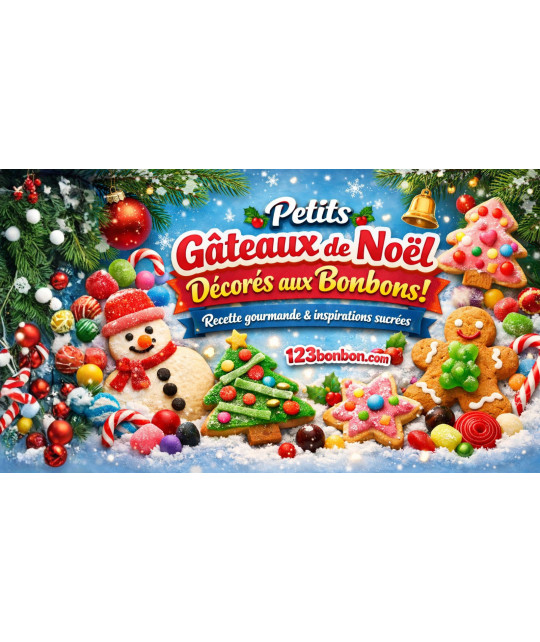 ? Petits gâteaux de Noël décorés aux bonbons : la recette gourmande, créative et ultra fun de 123bonbon ?✨